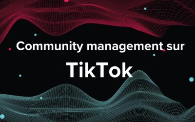 Community management sur TikTok : stratégies pour engager la Gen Z