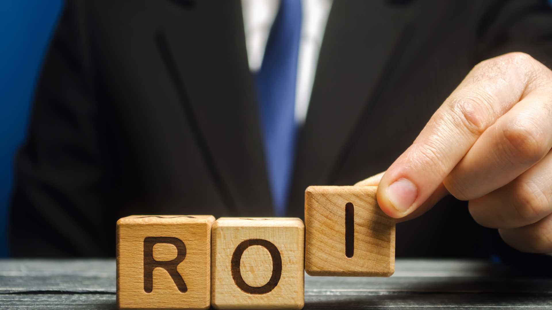 Return on Investment